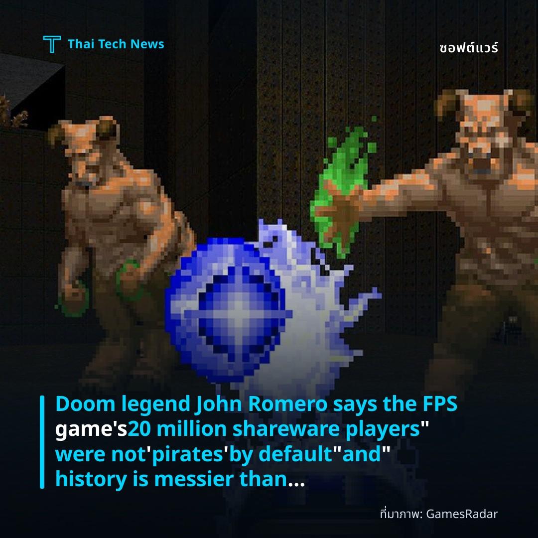 Doom legend John Romero says the FPS game's 20 million shareware players "were not 'pirates' by default" and "history is messier than 'pirates killed the companies'"